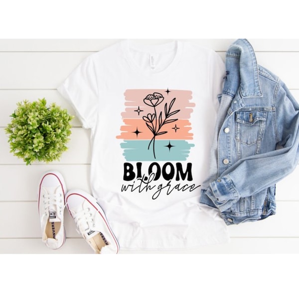 Bloom with grace, Western, DTF Transfer, Ready to Press, T-shirt Transfers, Heat Transfer, Direct to Film,