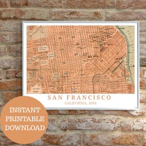 May include: A vintage map of San Francisco, California from 1894. The map is printed in brown and black ink on a cream-colored background. The map shows the streets and landmarks of the city.