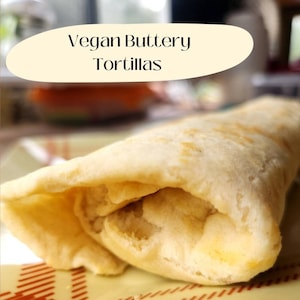 Tortillas végétaliennes au beurre