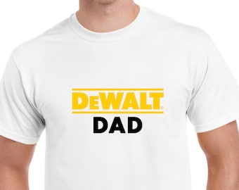 DEWALT dad t-shirt / construction dad/ tools tshirt/ dad tshirt