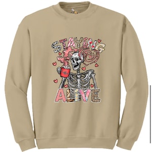 Staying Alive Crewneck./ Skull sweaters/ skeleton sweatshirt