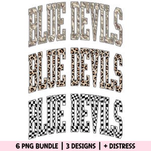 Op de afbeelding: Drie "BLUE DEVILS" ontwerpen in een PNG-bundel. Het bovenste ontwerp heeft een camouflagepatroon, het middelste ontwerp heeft een luipaardprint en het onderste ontwerp is een zwart-wit geblokt patroon. De tekst "6 PNG BUNDLE | 3 DESIGNS | + DISTRESS" staat onderaan.