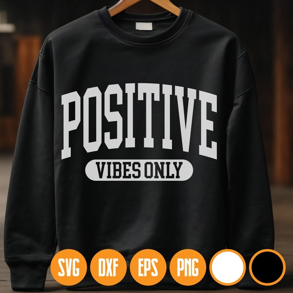 Positive Vibes Only SVG, Positive Vibes Only PNG