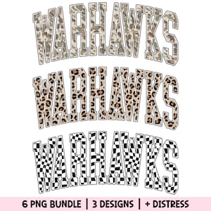 May include: Three "Warhawks" text designs in a stacked arrangement. The top design features a camouflage pattern, the middle design has a leopard print, and the bottom design is a black and white checkerboard. The text is in a collegiate font. The bottom of the image reads "6 PNG BUNDLE | 3 DESIGNS | + DISTRESS".