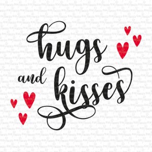 Hugs and kisses, xoxo, Liebe, Valentinstag, Valentinstag Karte, Digital File, Cut File, SVG, PNG, PDF, Plotterdatei, Silhouette, Herz, Kuss