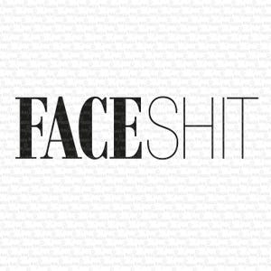 Face Shit, Digital File, Cut File, SVG, PNG, DXF, Plotterdatei, Printable, Silhouette, Cricut, Cuttable, Make up, Schminke, Make up Pouch