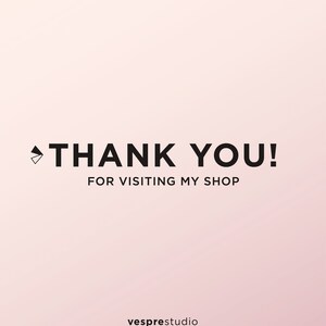 Puede incluir: Un fondo rosa con el texto "THANK YOU! FOR VISITING MY SHOP" en texto negro. El texto "vesprestudio" est&aacute; en texto negro en la parte inferior de la imagen.