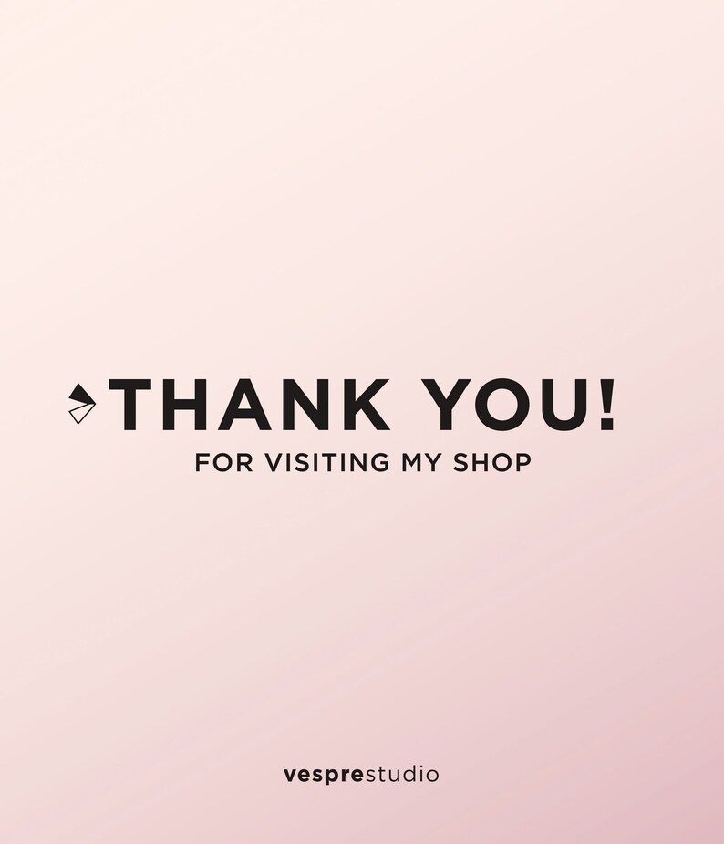 Puede incluir: Un fondo rosa con el texto "THANK YOU! FOR VISITING MY SHOP" en texto negro. El texto "vesprestudio" est&aacute; en texto negro en la parte inferior de la imagen.