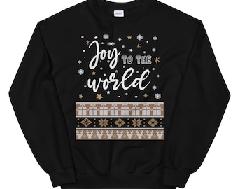 Christmas Christian gift Joy to the World Unisex Sweatshirt