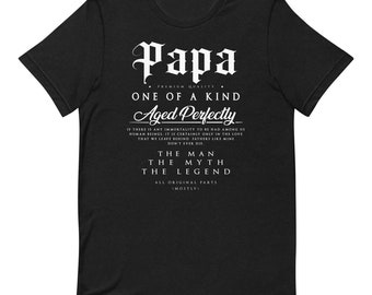 Best Father's Day, Birthday Christmas and Anniversary Gift Idea for Best Father, Papa, Husband, Dad, Daddy, Grandpa, Pops Unisex T shirt
