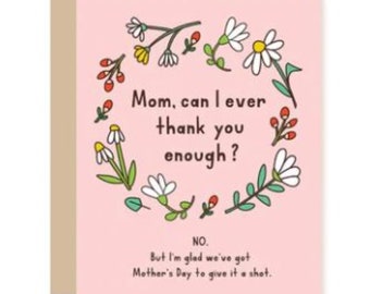 Mom Enough Card | Mother's Day Card