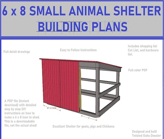 Small Animal Shelter DIY Plans 8x6 - Lean to Roof-Great for Goats - Pigs - Chickens-Digital Download