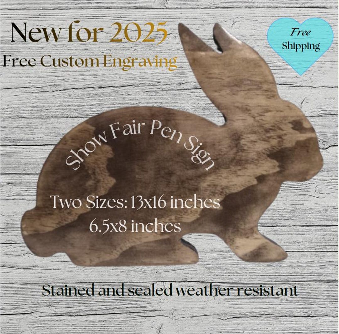 Custom Engraved Rabbit Show Sign: Solid Wood Farm Decor (16