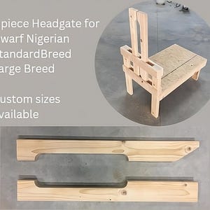 May include: Two-piece wooden headgate for goats. The headgate is made of unfinished pine wood and is designed to be used with goats of different sizes. The headgate is shown assembled and disassembled. The text on the image reads: "2 piece Headgate for Dwarf Nigerian StandardBreed Large Breed Custom sizes available".