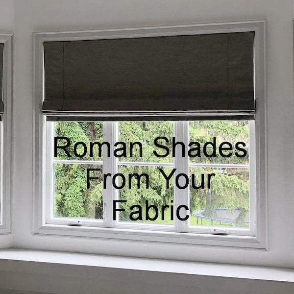 Roman Shades and Faux Roman Shade with Your Fabric, Working Roman Shades, Relaxed European Style and Flat Roman Shades, Roman Shade Valance