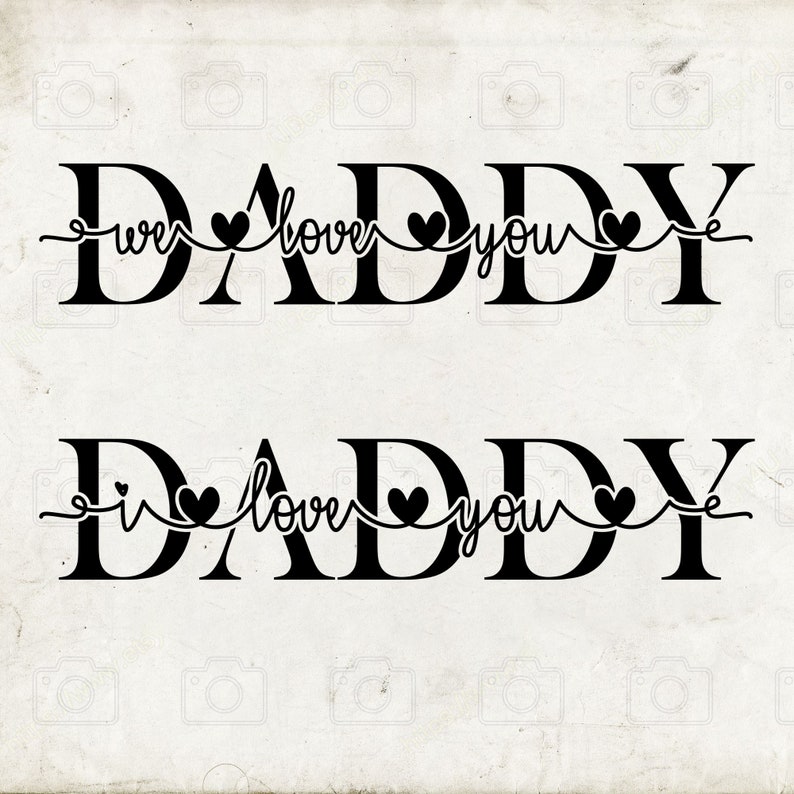 Fathers Day SVG, Daddy Svg, Daddy Shirt, Svg, Png, Daddy Love You Sign ...
