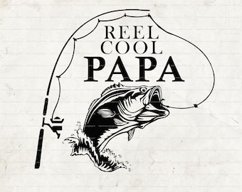 Reel Cool Papa SVG, Fish SVG, Bass Fishing Cut File, Fish Clip Art, Fishing Cricut, Fishing silhouette, Fisherman jpg png svg dxf eps