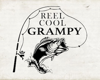 Reel Cool Grampy SVG, Fish SVG, Bass Fishing Cut File, Fish Clip Art, Fishing Cricut, Fishing silhouette, Fisherman jpg png svg dxf eps