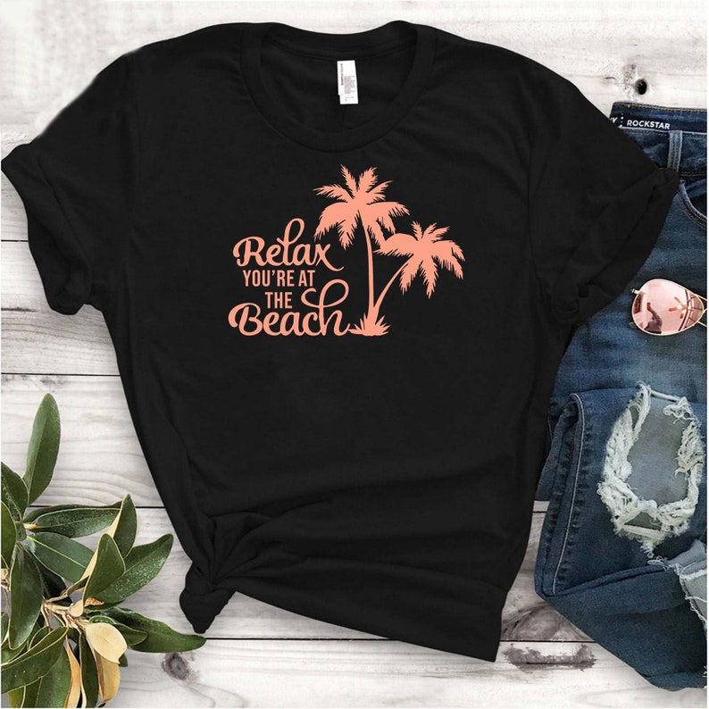 Summer Svg Relax You/'re at the Beach Svg Palm Trees Svg Beach Svg Cricut Silhouette SVG PNG JPG Commercial Use
