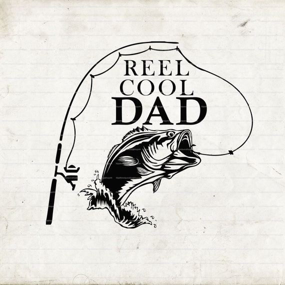 Reel Cool Dad SVG, Fish SVG, Bass Fishing Cut File, Fish Clip Art, Fishing  Cricut, Fishing silhouette, Fisherman jpg png svg dxf eps