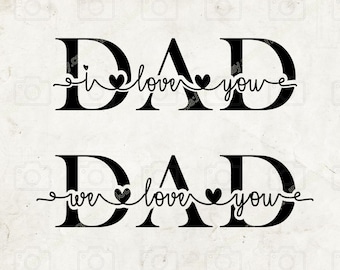 Fathers Day SVG, DAD Svg, DAD Shirt, Svg, Png, Dad Love you Sign, Svg Files for Cricut, Svg Files, Silhouette Cameo
