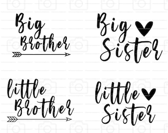 Big Sister Brother Little Sister SVG Cut File Digital file SVG for Silhouette Cricut Heat Transfer Vinyl Newborn Little Big Brother Sister