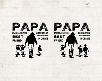 Bundle Papa SVG For 3 Kids, Granddaughters Best Friend, Grandsons Best Partner In Crime, Fathers Day SVG, Grandpa PNG, Cricut Cut file