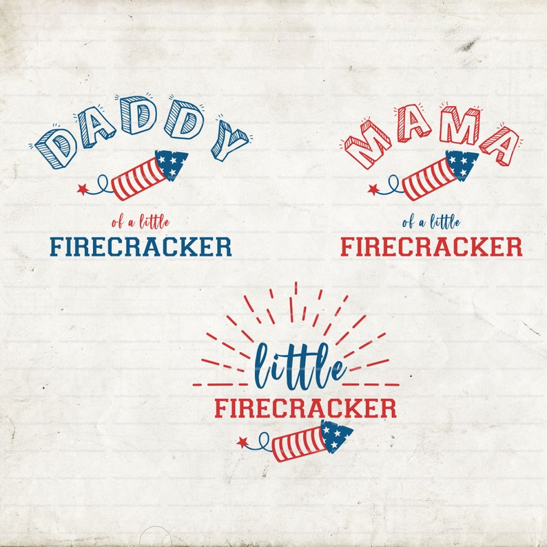 LITTLE FIRECRACKER Svg, Mama of a little Firecracker Svg, Daddy of a little Firecracker Svg, July 4th T-shirt Svg, Independence Day image 1
