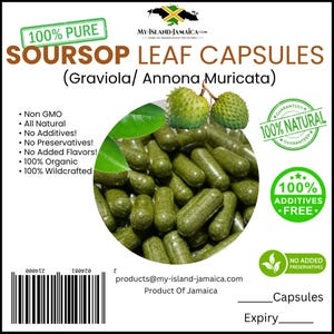May include: A product label for Soursop Leaf Capsules, with green capsules and soursop fruit illustrations. Text includes "100% Pure," "Non GMO," and "100% Natural." The product is from Jamaica.