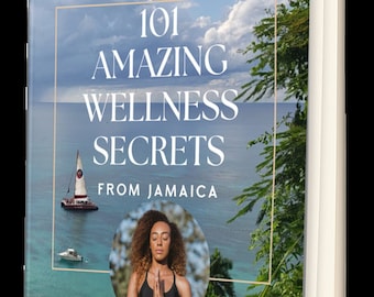 101 Cultural Traditions & Natural Living Tips from Jamaica – Paperback Book