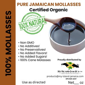 May include: An image of Pure Jamaican Molasses, Certified Organic. A wooden spoon scoops the thick, dark molasses from a white bowl. The text reads "100% Natural" and "Non GMO". The product is distributed by My-Island-Jamaica.com.