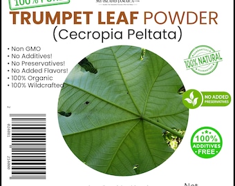 May include: A white product label for Trumpet Leaf Powder (Cecropia Peltata) featuring a circular image of a green leaf. Text includes 100% Pure, Non GMO, No Additives, No Preservatives, 100% Organic, 100% Wildcrafted, a barcode, and contact details.