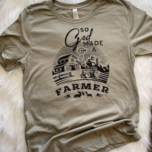 So God Made A Farmer - Etsy