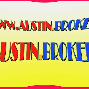 Austin Broker, Real Estate, Insurance, Stocks, Investments. Premium Domain Name For Sale, Global Reach, Best Tool, Be Known Austin.Broker
