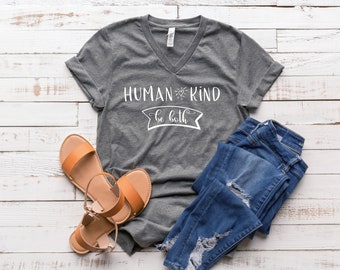 Human Kind Be Both - Christian Shirt - Christian Gift - Bible Verse