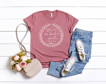 Christian Adoption Tee: God Sets the Lonely in Families
