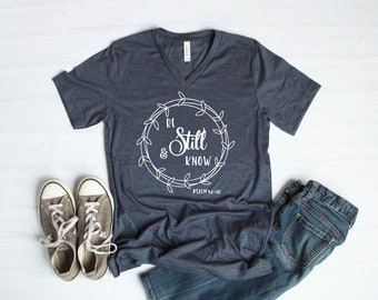 Be Still and Know Christian Tee - Psalm 46:10 Women's V-Neck
