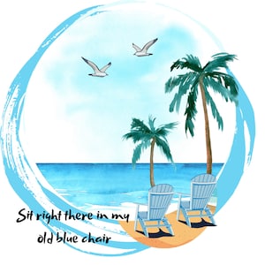 Sitting right there in my blue chair PNG design, beach scene with 2 blue chairs transparent background