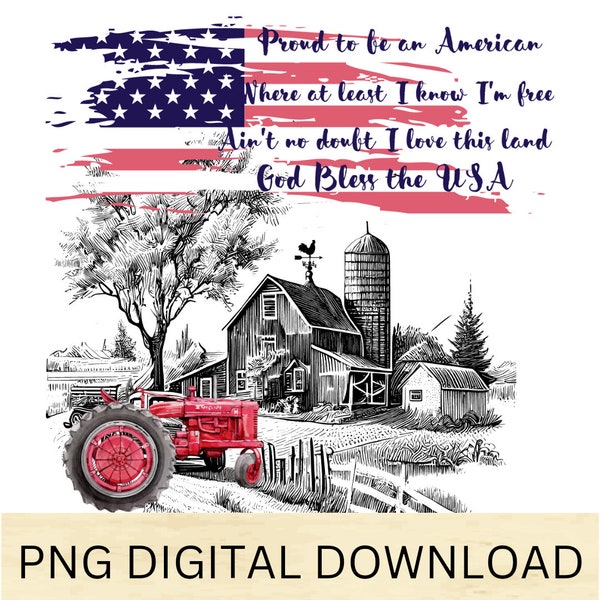 Ain't No Doubt I Love this Land PNG, Old Farm Tractor, farmstead with flag png Digital Download,God Bless the USA Transparent Background