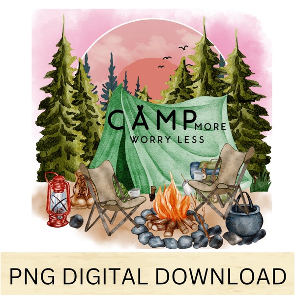 Camp more worry less, adventure,explore,vintage camping Png Download,  tent, campfire, chairs Digital Download, Transparent Background
