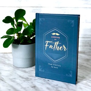 Gift for father. Personalized Book for father. Forever My Father Book. Luhvee Books. Sentimental Gifts For Dad. Gift for father from daughter.