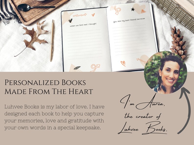 K&ouml;nnte beinhalten: Eine Nahaufnahme eines personalisierten Journals mit dem Text "when we first met I thought" und "you are my best friend because". Das Journal ist auf einer leeren Seite mit liniertem Papier ge&ouml;ffnet. Das Bild zeigt auch ein Foto einer Frau mit dem Text "I'm Aurea, the creator of Luhvee Books."