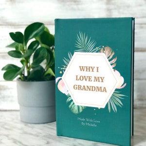 personalized gift for grandma. grandma gift ideas. personalized why I love my grandma book. Personalized books. Luhvee Books.