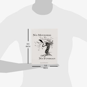 K&ouml;nnte beinhalten: Eine Schwarzwei&szlig;illustration eines Baumes mit einem Raben, der auf einem Ast sitzt. Der Text "No Mourners No Funerals Alina's Notebook" ist unter der Illustration gedruckt. Das Buch ist 8,5 Zoll hoch und 5,5 Zoll breit.