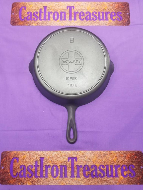 Excellent 9 Griswold Cast Iron Skillet With Strong Heat Ring Slant Erie  Logo No Quotes Sits Flat Glass Smooth 710B Ready to Use or Display 