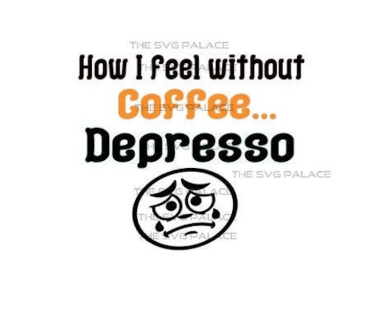 Emoji With Coffee Svg Funny Coffee Svg Funny Quotes Coffee Etsy