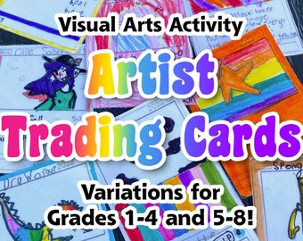 Artist Trading Cards | PRINTABLE Elementary Visual Arts Activity for Grades 1-4 and 5-8! | End of the Year Art Lesson