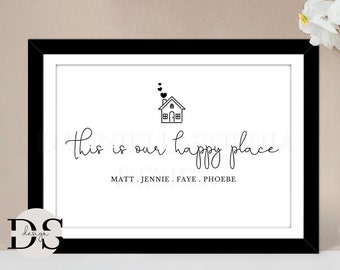 This Is Our Happy Place Print, New Home Gift, Housewarming Gift, Personalised Home Print, New Home Present, Our Family Print, Family Present