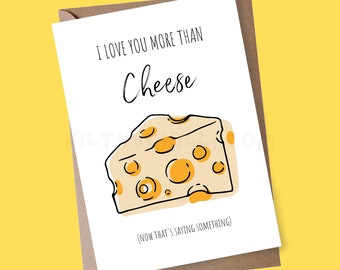 Funny Valentines Day Card, Anniversary Card for Girlfriend, Cute Birthday Card for Boyfriend, I Love You More Than Cheese, Cheesy Card