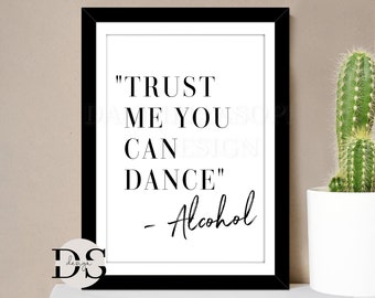 Láminas para la cocina, láminas "Confía en mí, puedes bailar", arte mural para la cocina, láminas para el bar del hogar, láminas con alcohol, decoración divertida para la cocina, láminas inspiradoras